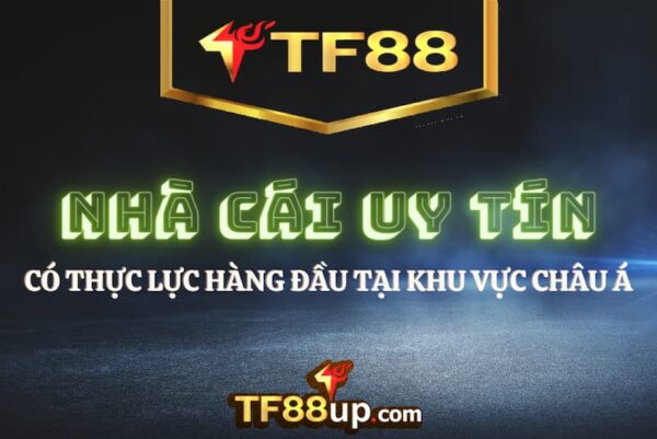 TF88 là nhà cái siêu hot hiện nay